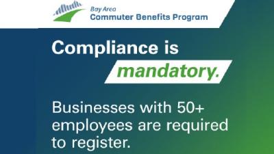 The bay area commuter benefits logo at the top with the text "compliance is mandatory. Businesses with 50+ employees are required to register. enrollment is a breeze" at the bottom and an outline of a train 